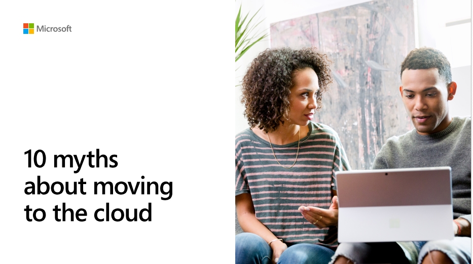 10 Myths About Moving to the Cloud