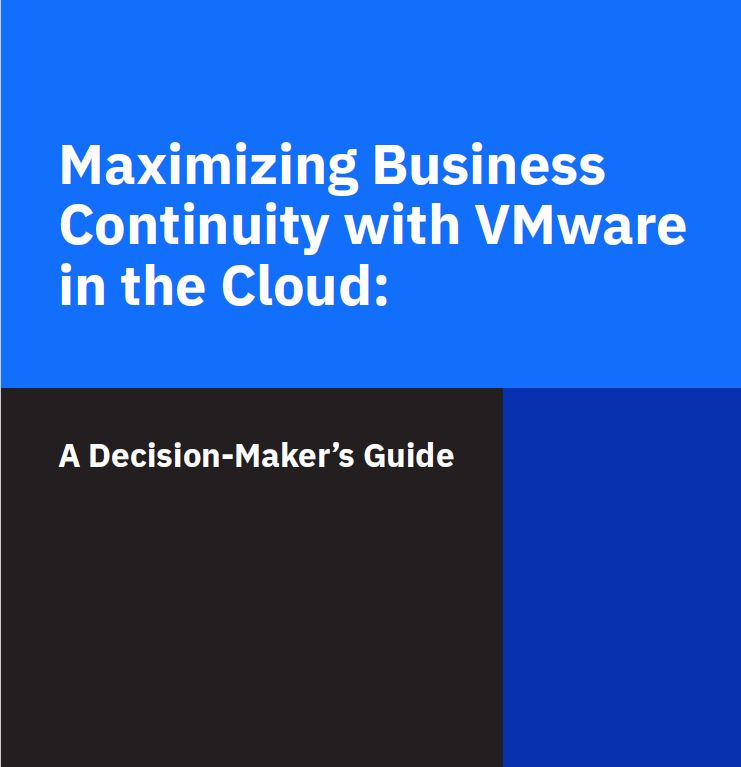 Maximizing business continuity with VMware in the cloud