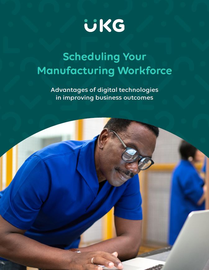 Scheduling Your Manufacturing Workforce: Advantages of Digital Technologies in Improving Business Outcomes