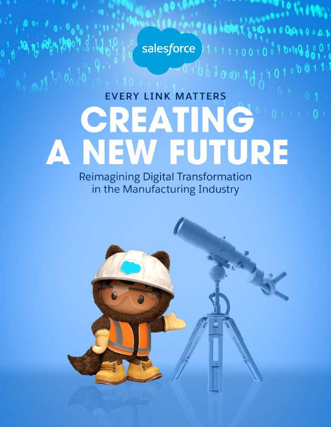Creating a New Future: Reimagining Digital Transformation in the Manufacturing Industry