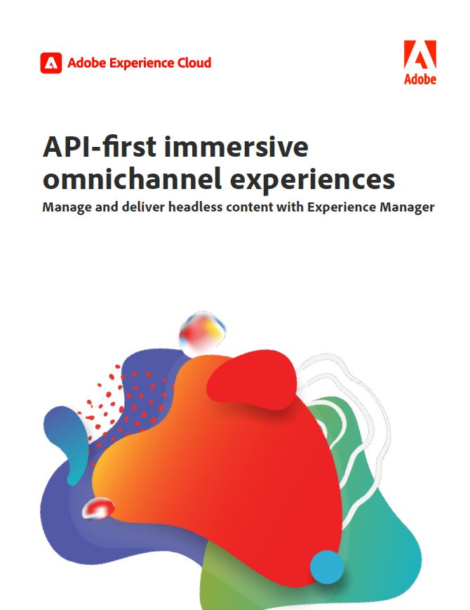 API-First Immersive Omnichannel Experiences