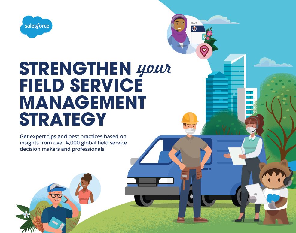 Strengthen Your Field Service Management Strategy