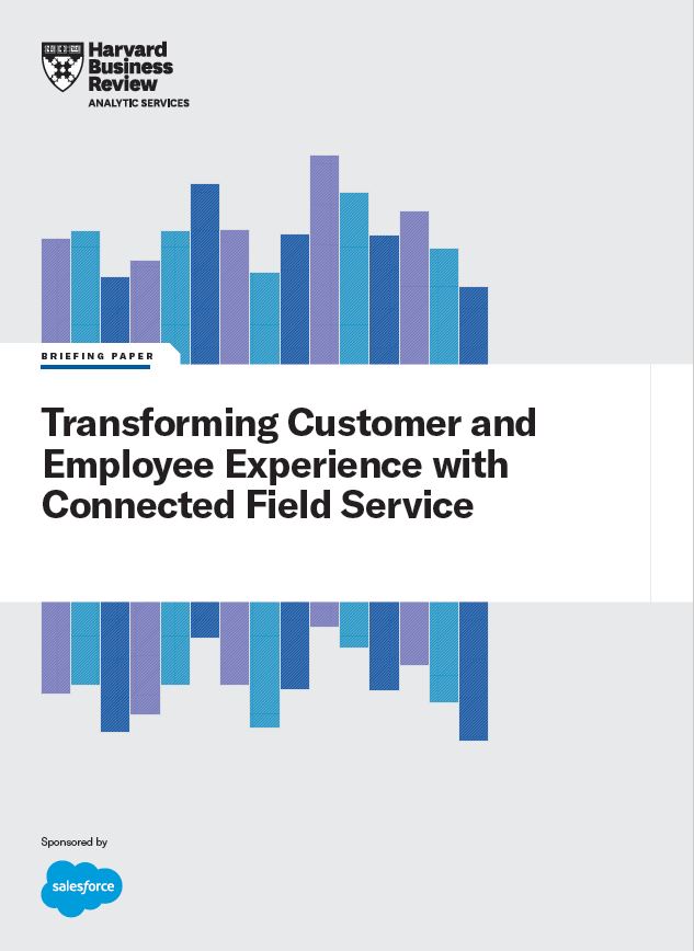 Transforming Customer and Employee Experience with Connected Field Service