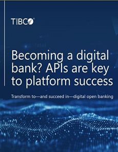 Becoming a Digital Bank? APIs Are Key to Platform Success