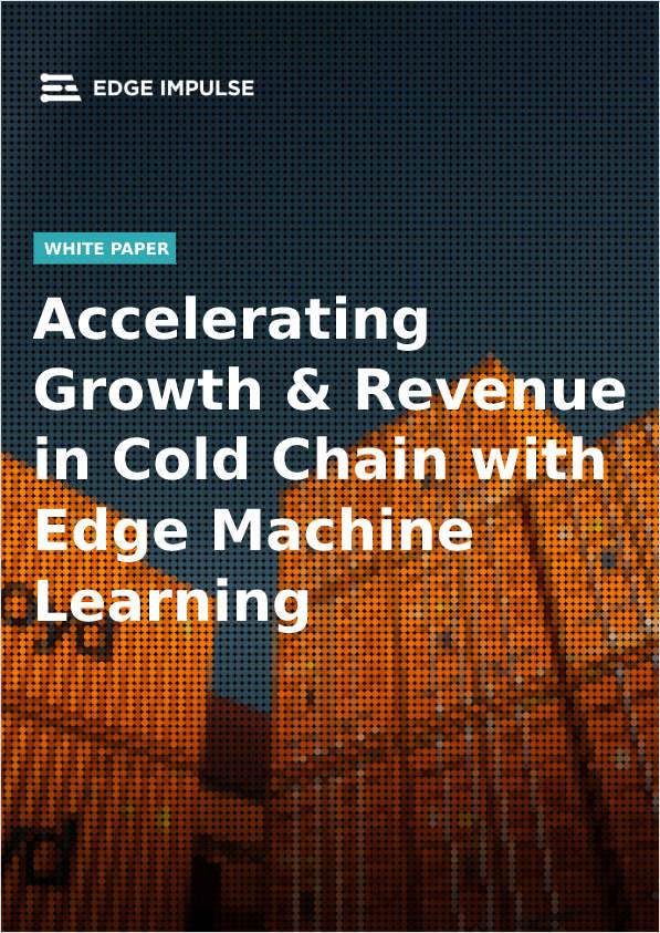 Accelerating Growth & Revenue in Cold Chain with Edge Machine Learning