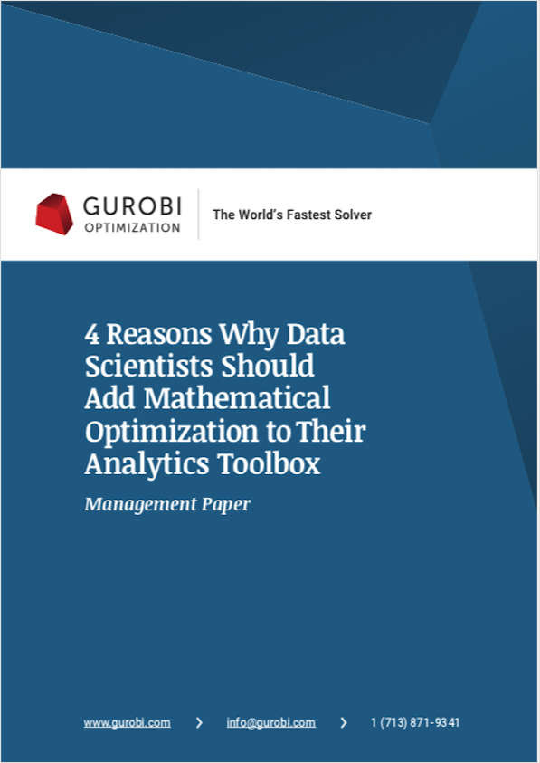 4 Reasons Why Data Scientists Should Add Mathematical Optimization to Their Analytics Toolbox