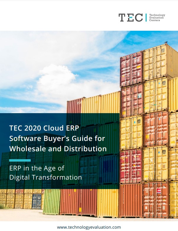 TEC 2020 Cloud ERP Software Buyers Guide for Wholesale and Distribution: ERP in the Age of Digital Transformation