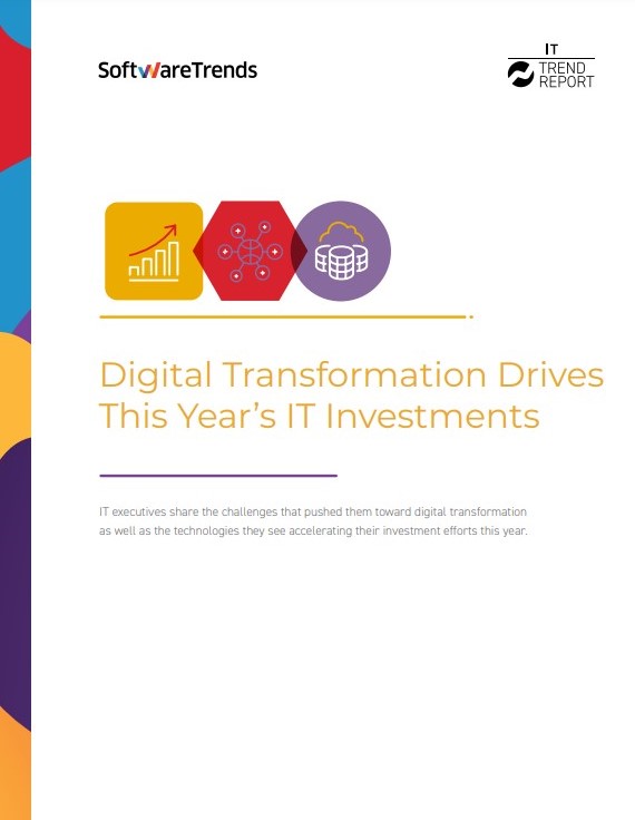 Digital Transformation Drives This Year’s IT Investments