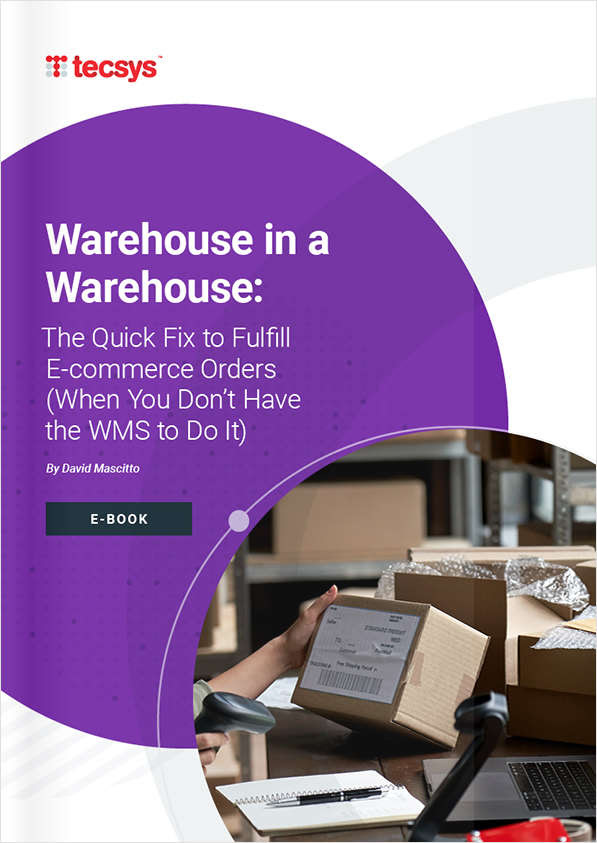 Warehouse in a Warehouse: The Quick Fix to Fulfill E-commerce Orders (When You Don’t Have the WMS to Do It)