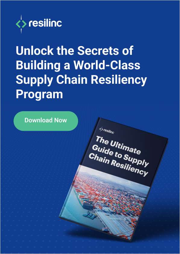 The Ultimate Guide to Supply Chain Resiliency