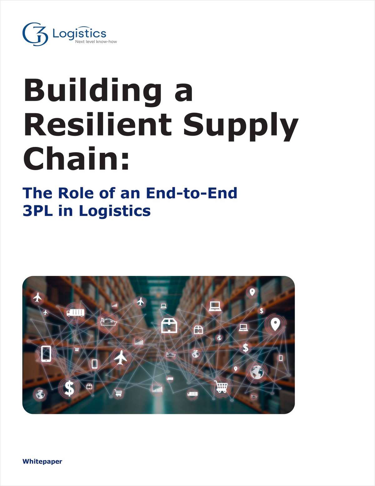 Building a Resilient Supply Chain: The Role of an End-to-End 3PL in Logistics
