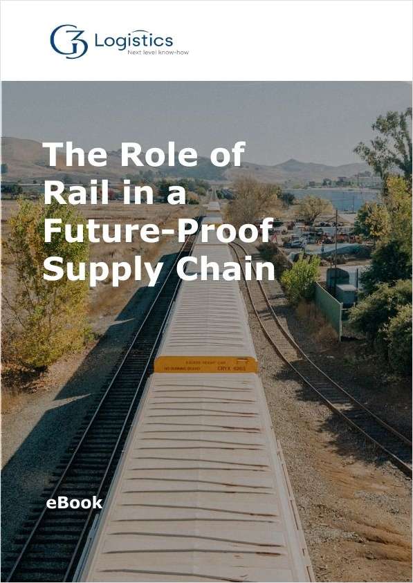 The Role of Rail in a Future-Proof Supply Chain