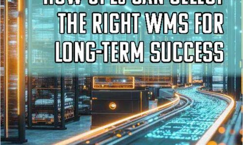 How 3PLs Can Select the Right WMS for Long-Term Success